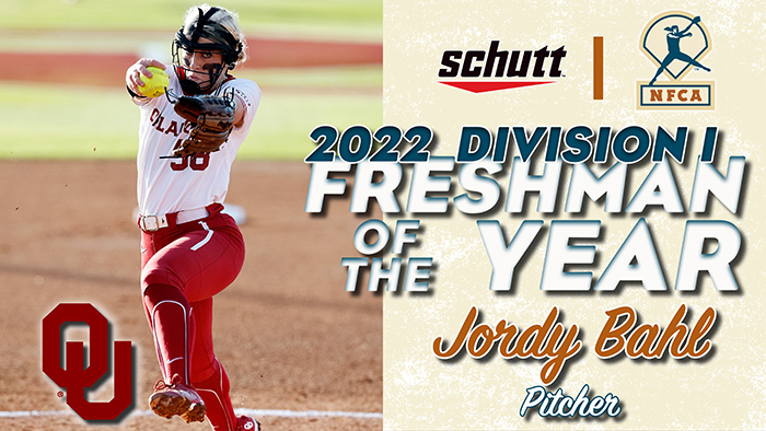 nfca/schutt sports d1 national freshman of the year, NFCA, schutt sports, 2022 NFCA/schutt sports di national freshman of the year, Jordy Bahl, OU Sooners
