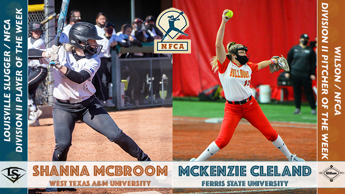 Louisville Slugger/NFCA DII Player of the Week, Wilson/NFCA DII Pitcher of the Week, NFCA player of the Week, nfca pitcher of the week, Shanna McBroom, Mckenzie Cleland, West Texas a&m, ferris state, nfca