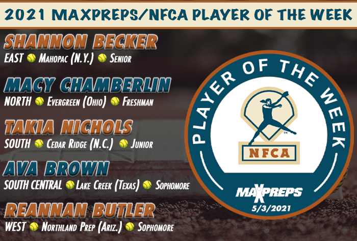 NFCA, high school softball, softball, maxpreps, maxpreps softball, maxpreps/nfca, nfca/maxpreps, maxpreps/nfca high school player of the Week, Shannon Becker, Macy Chamberlin, takia Nichols, Ava brown, rennin butler