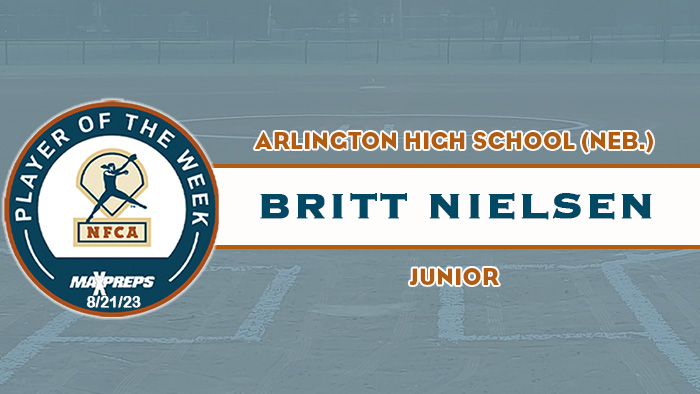 MaxPreps/NFCA High School Player of the Week, Britt Nielsen, Arlington High School, nfca, maxpreps